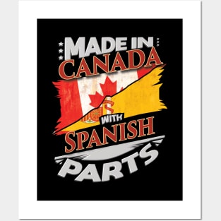 Made In Canada With Spanish Parts - Gift for Spanish From Spain Posters and Art